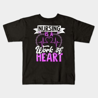 Nursing Is A Work Of Heart| Proud Registered Nurse Essential Employee Kids T-Shirt